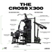 Gym machine labeled 'The Cross X300' with features highlighted on a white background